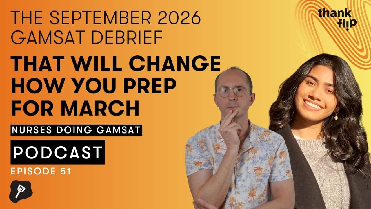 Ep 51: The September 2026 GAMSAT Debrief That Will Change How You Prep for March
